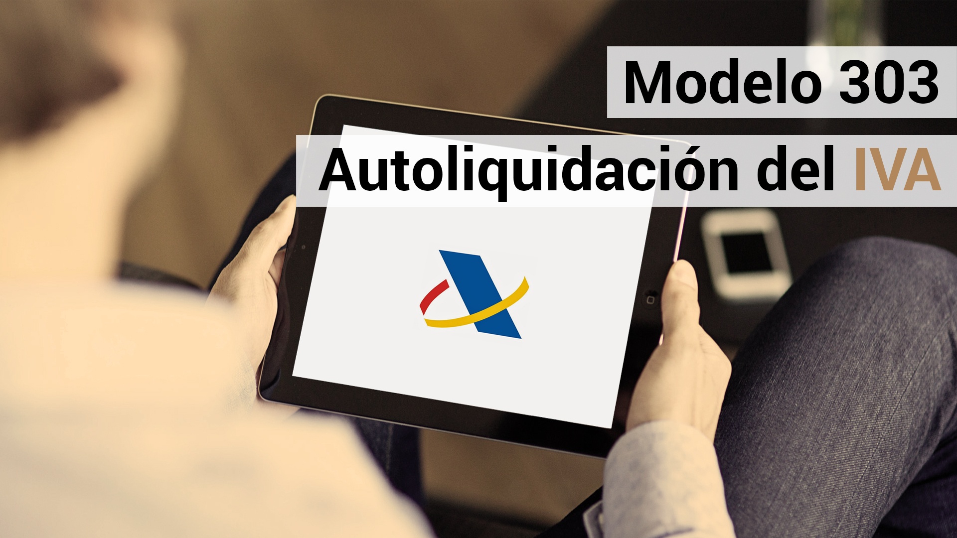 Modelo 303 Autoliquidación del IVA  Consulting De Los Mozos